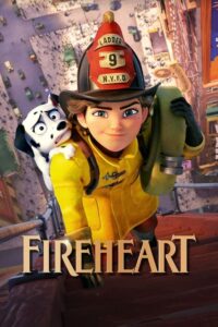 ดูหนังออนไลน์ฟรี Fireheart สาวน้อยผจญไฟหัวใจไม่หยุดฝัน (2022) พากย์ไทย