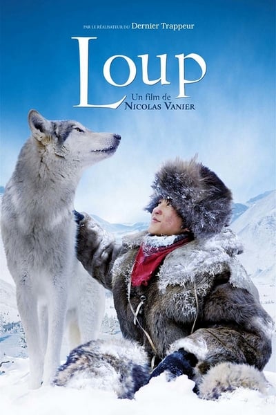 ดูหนังออนไลน์ฟรี Loup (2009) ผจญภัยสุดขอบฟ้า หมาป่าเพื่อนรัก